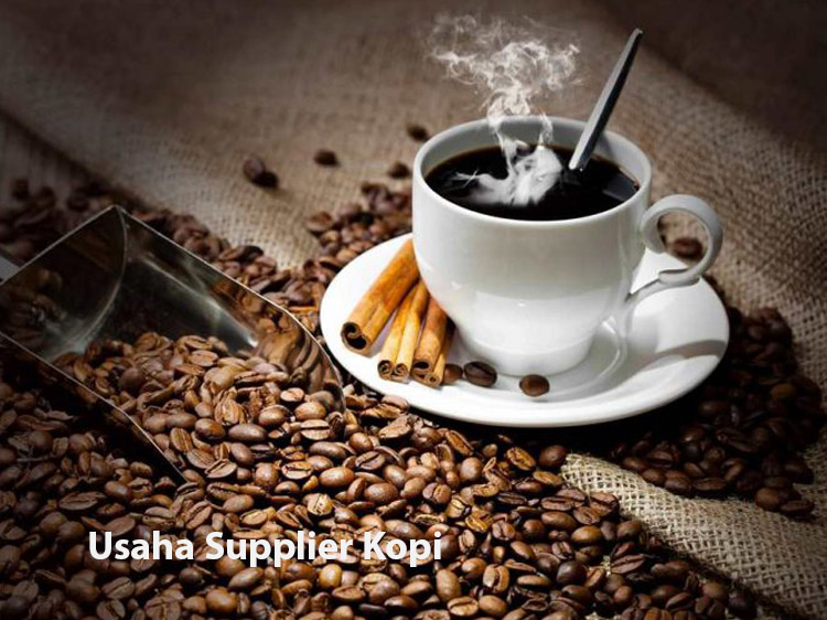 Usaha Supplier Kopi, Salah Satu Jenis Usaha yang Menjanjikan