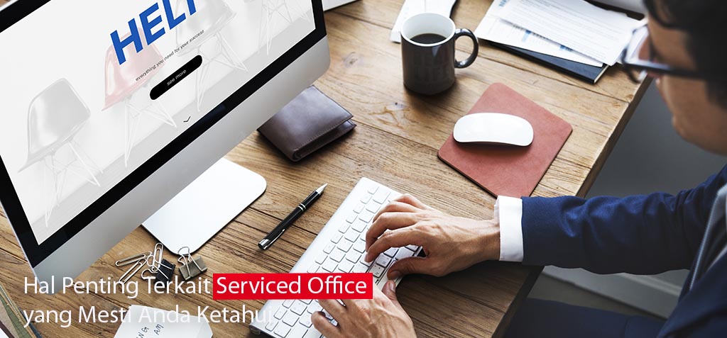Beberapa hal lain yang dirasa penting sebelum memastikan jasa serviced office mana yang harus disewa antara lain