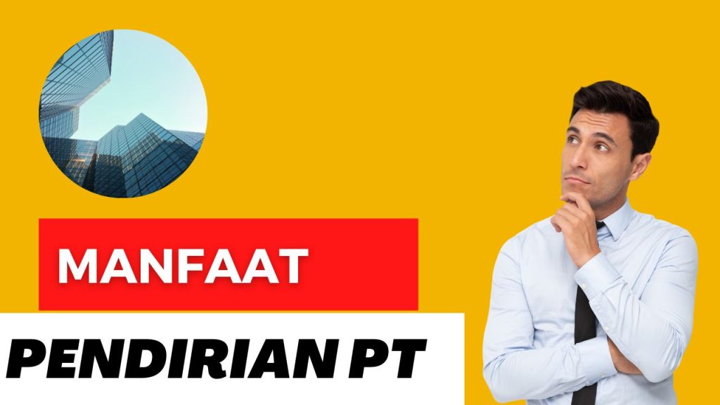 Manfaat pendirian pt